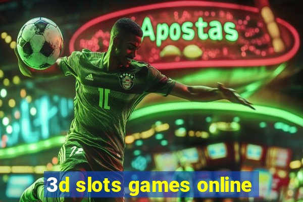 3d slots games online